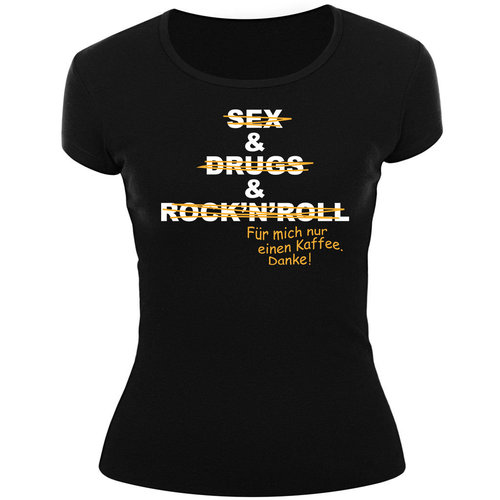 Frauenshirt-SEX DRUGS KAFFEE