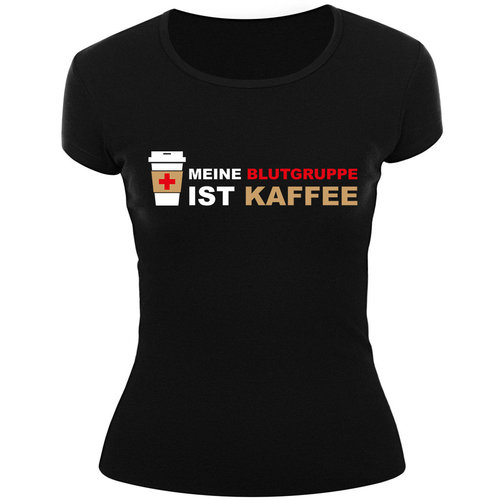 Frauenshirt-MEINE BLUTGRUPPE IST KAFFEE